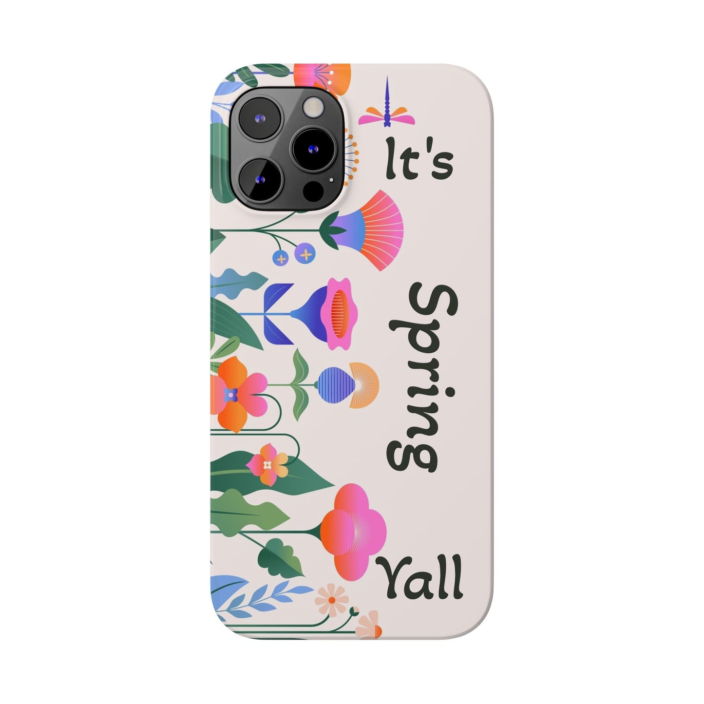 It's Spring Y'all Slim Phone Case