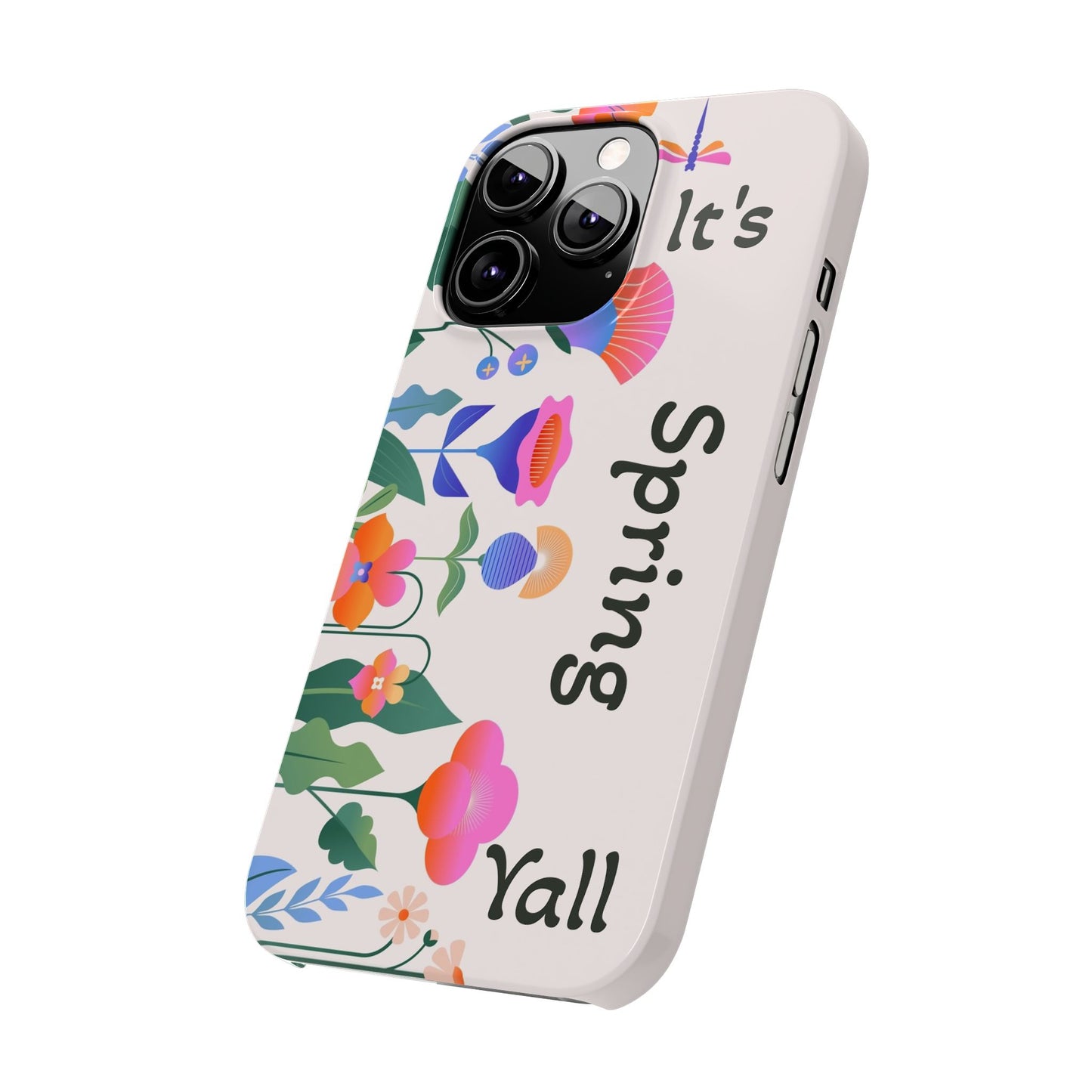 It's Spring Y'all Slim Phone Case