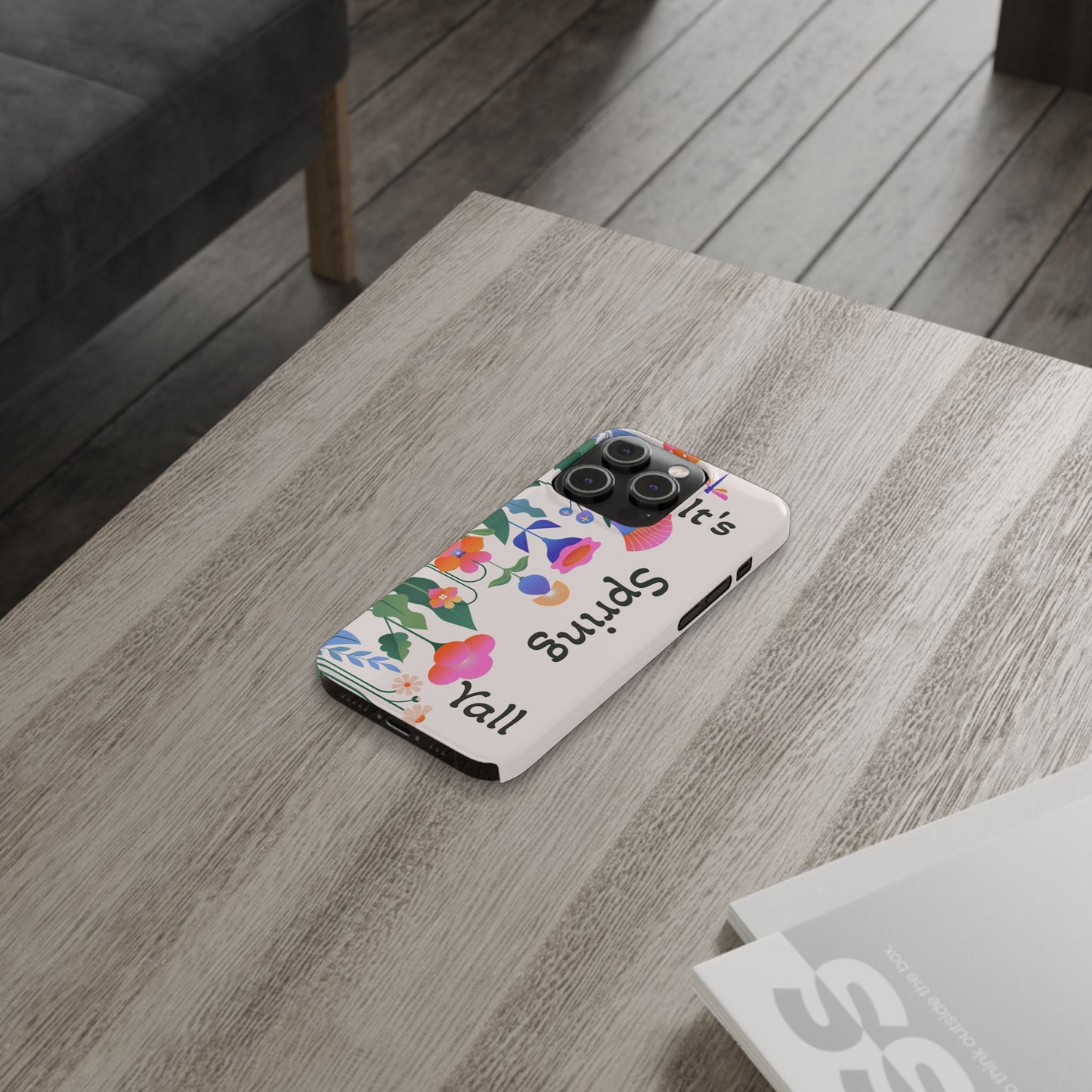 It's Spring Y'all Slim Phone Case
