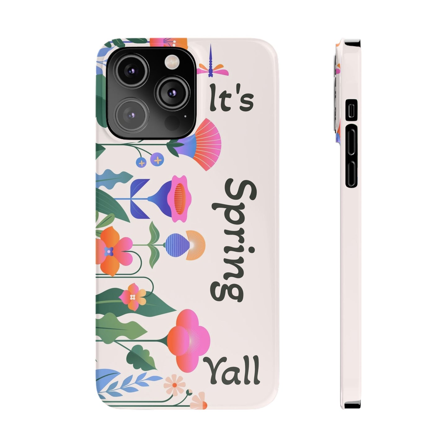 It's Spring Y'all Slim Phone Case