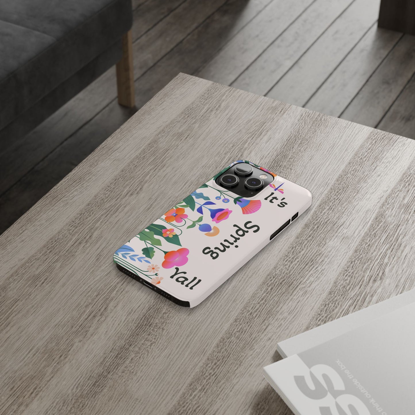 It's Spring Y'all Slim Phone Case
