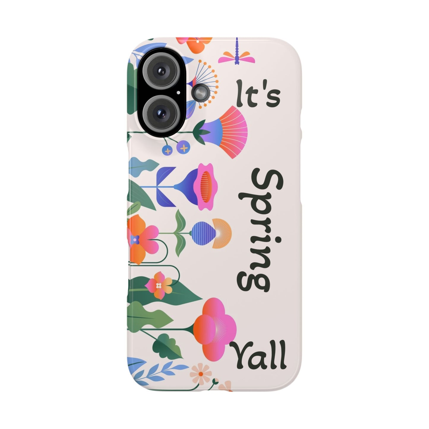It's Spring Y'all Slim Phone Case