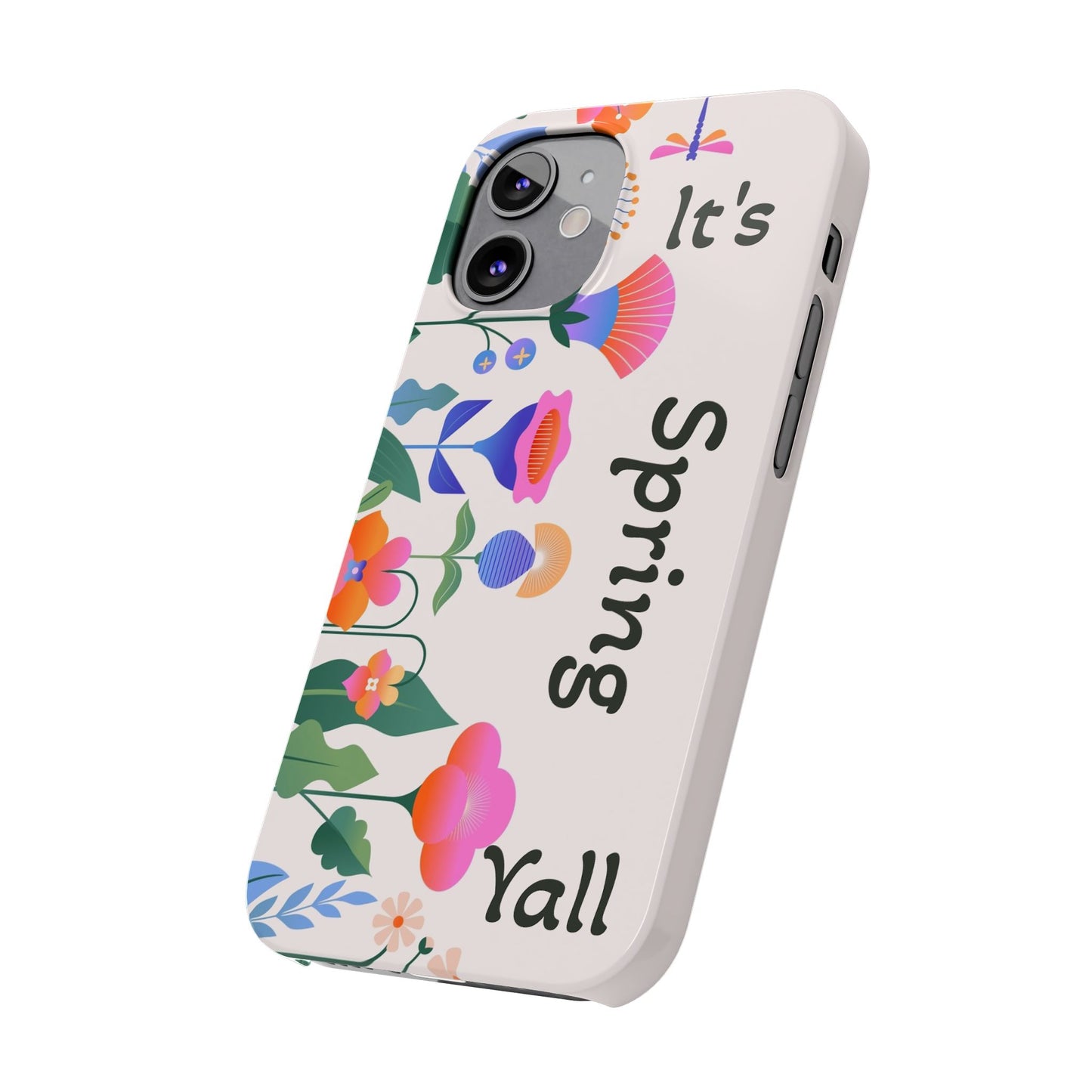 It's Spring Y'all Slim Phone Case