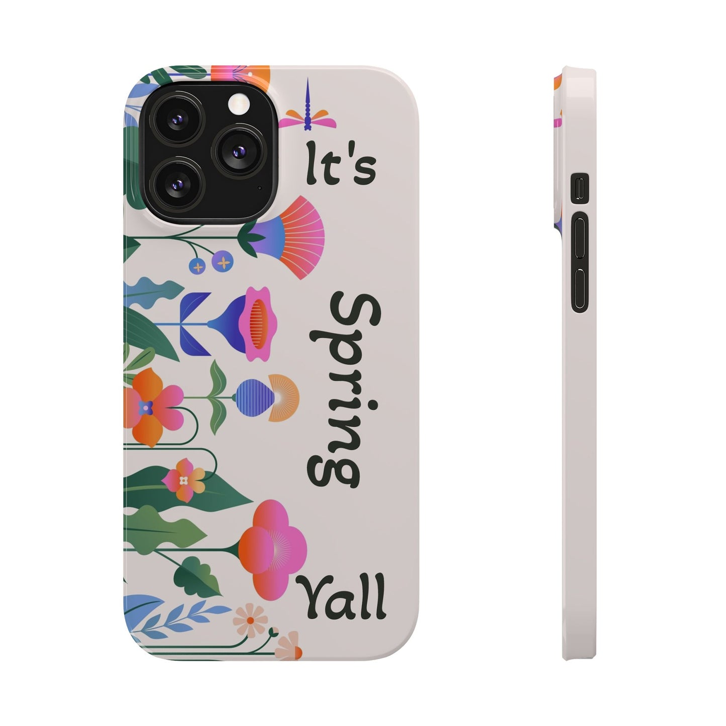 It's Spring Y'all Slim Phone Case