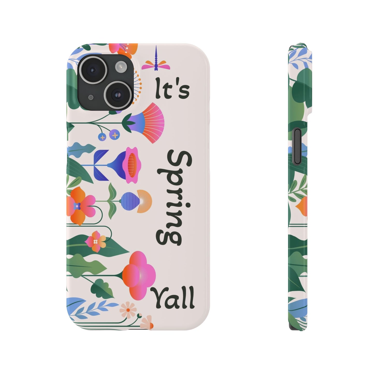 It's Spring Y'all Slim Phone Case
