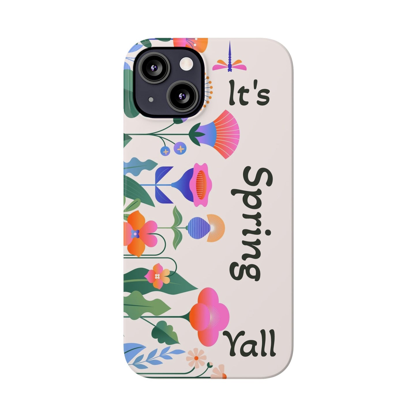 It's Spring Y'all Slim Phone Case