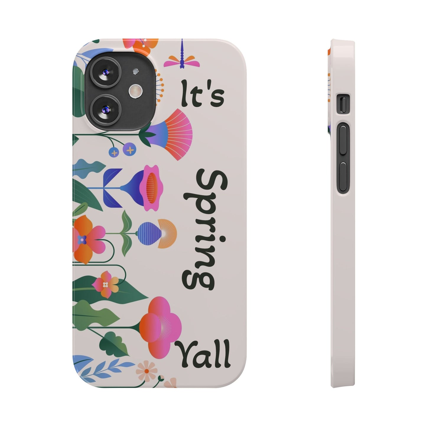 It's Spring Y'all Slim Phone Case