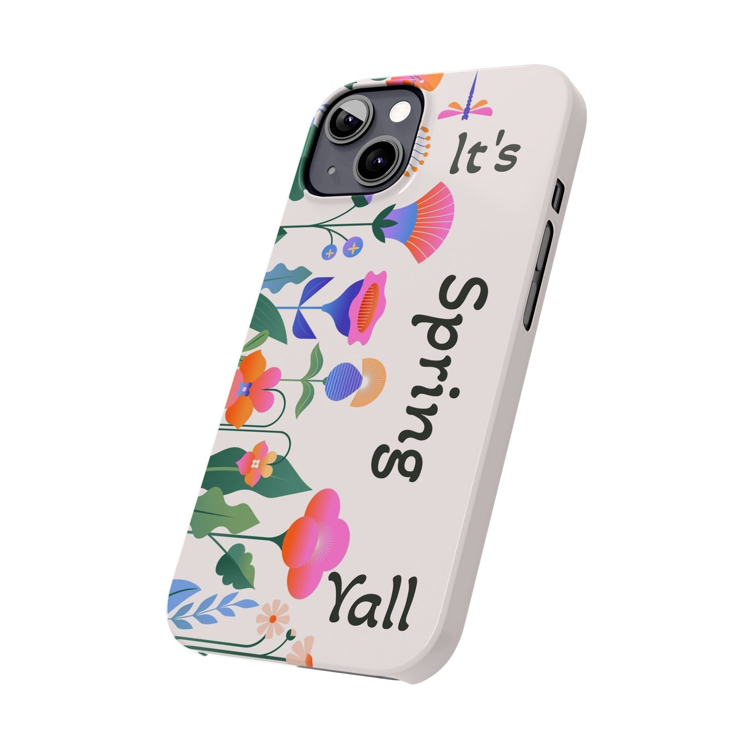 It's Spring Y'all Slim Phone Case