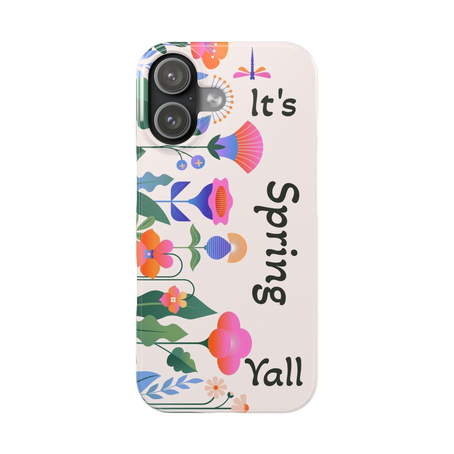 It's Spring Y'all Slim Phone Case