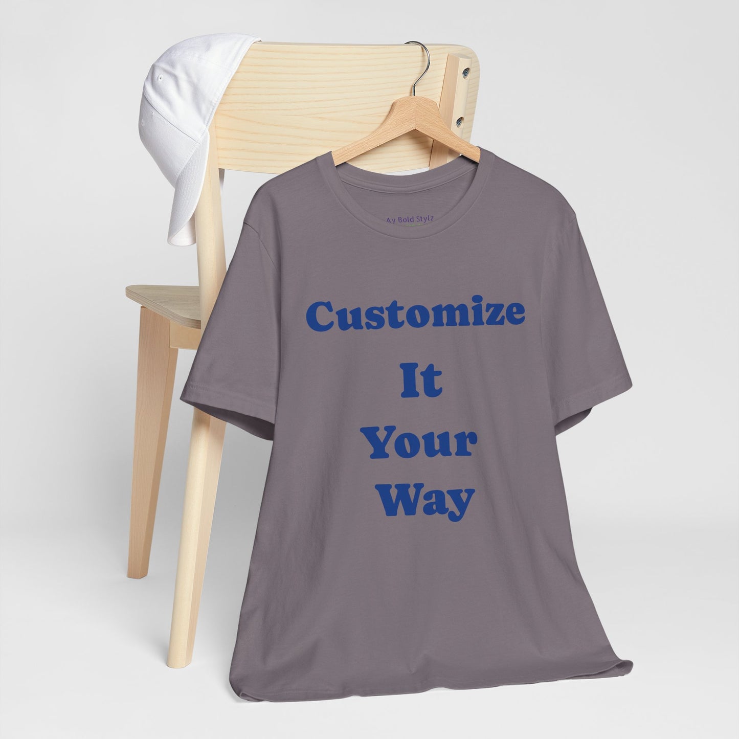 Customize Your Way Unisex Tee, Custom Graphic T-Shirt, Unique Gift for Him/Her image 13