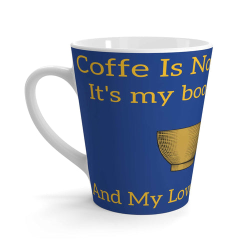 Blue Coffee Lovers Latte Mug with humorous text and ergonomic handle, dishwasher and microwave safe.