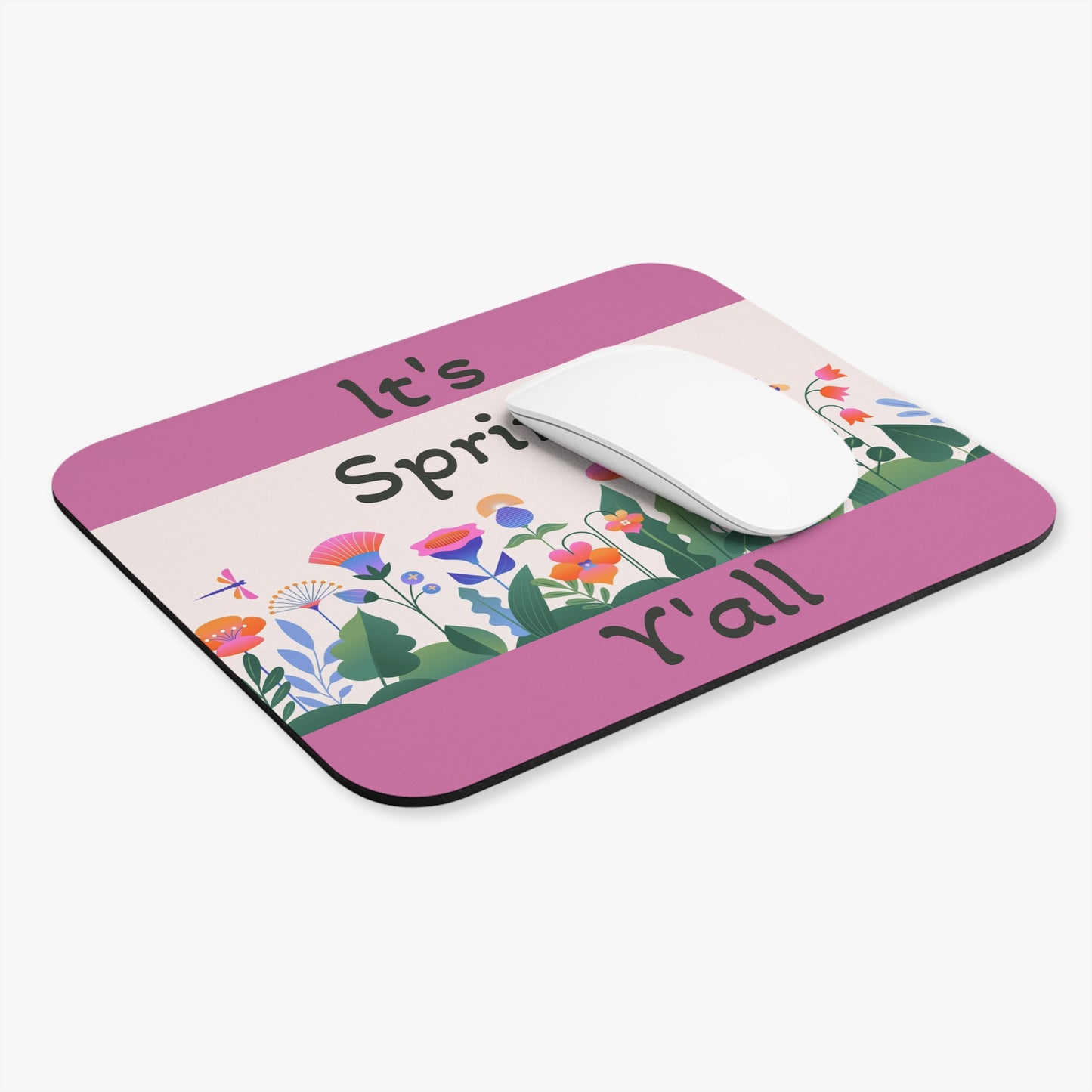 It’s Spring Y’all Mouse Pad
