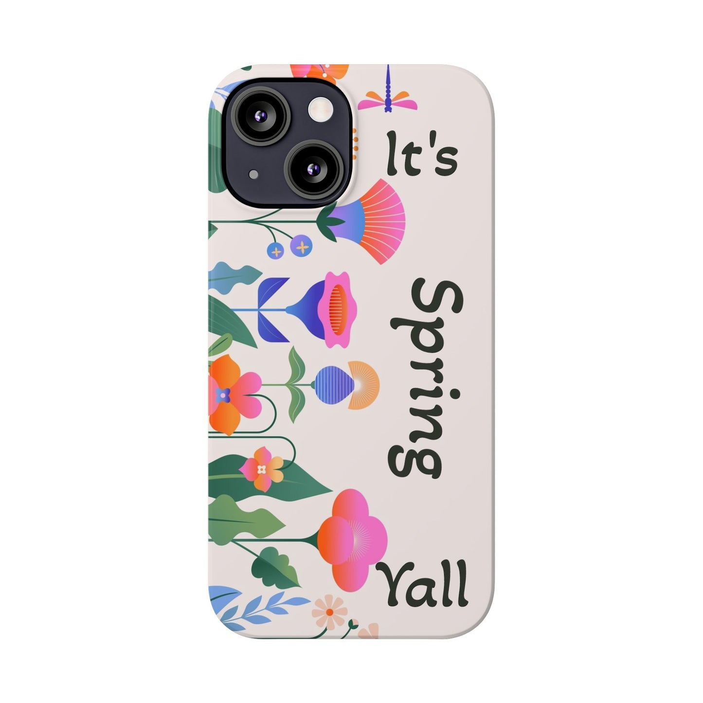 It's Spring Y'all Slim Phone Case