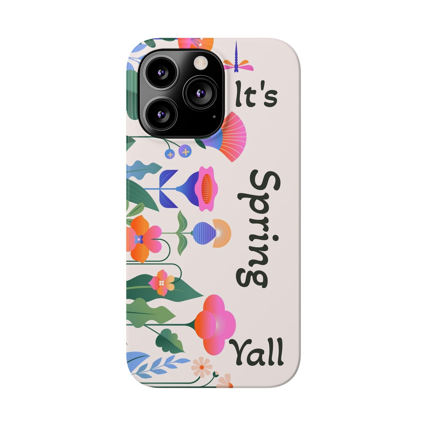 It's Spring Y'all Slim Phone Case