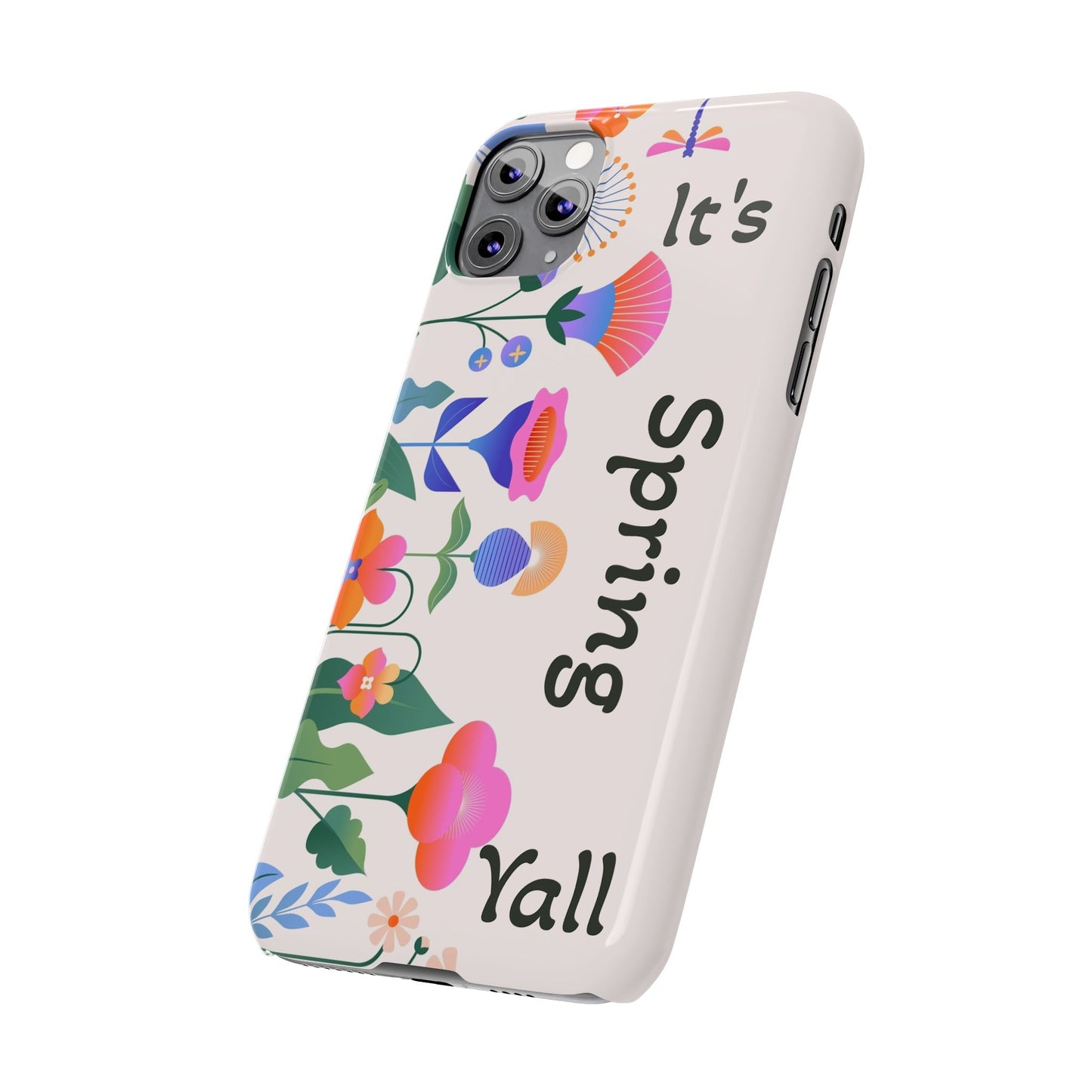 It's Spring Y'all Slim Phone Case