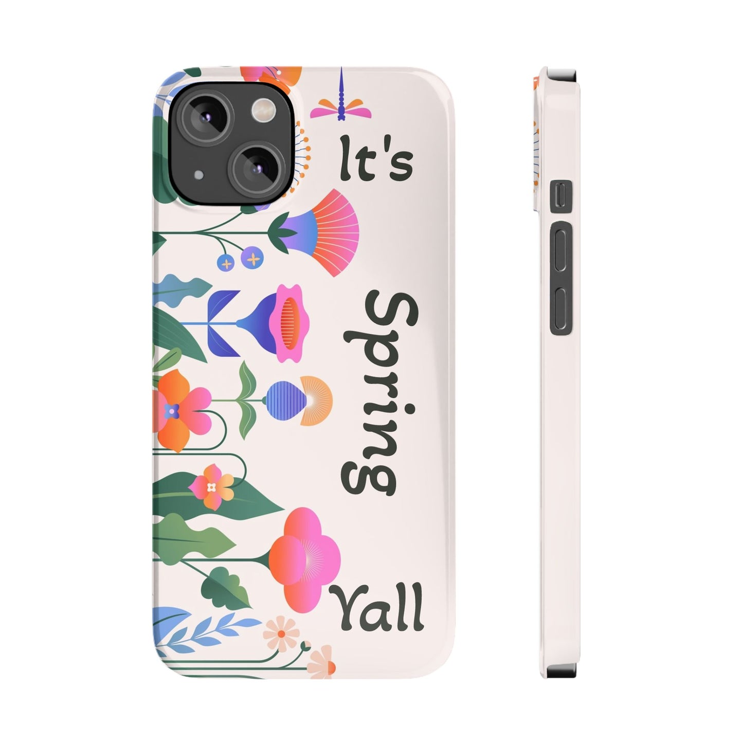 It's Spring Y'all Slim Phone Case
