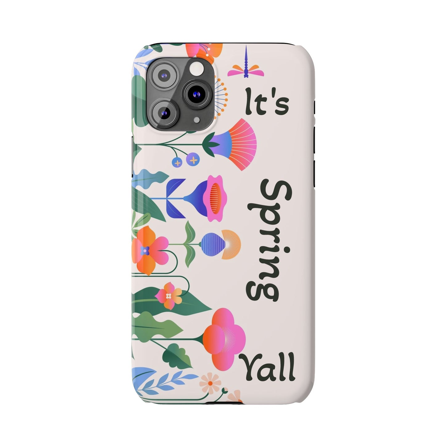 It's Spring Y'all Slim Phone Case