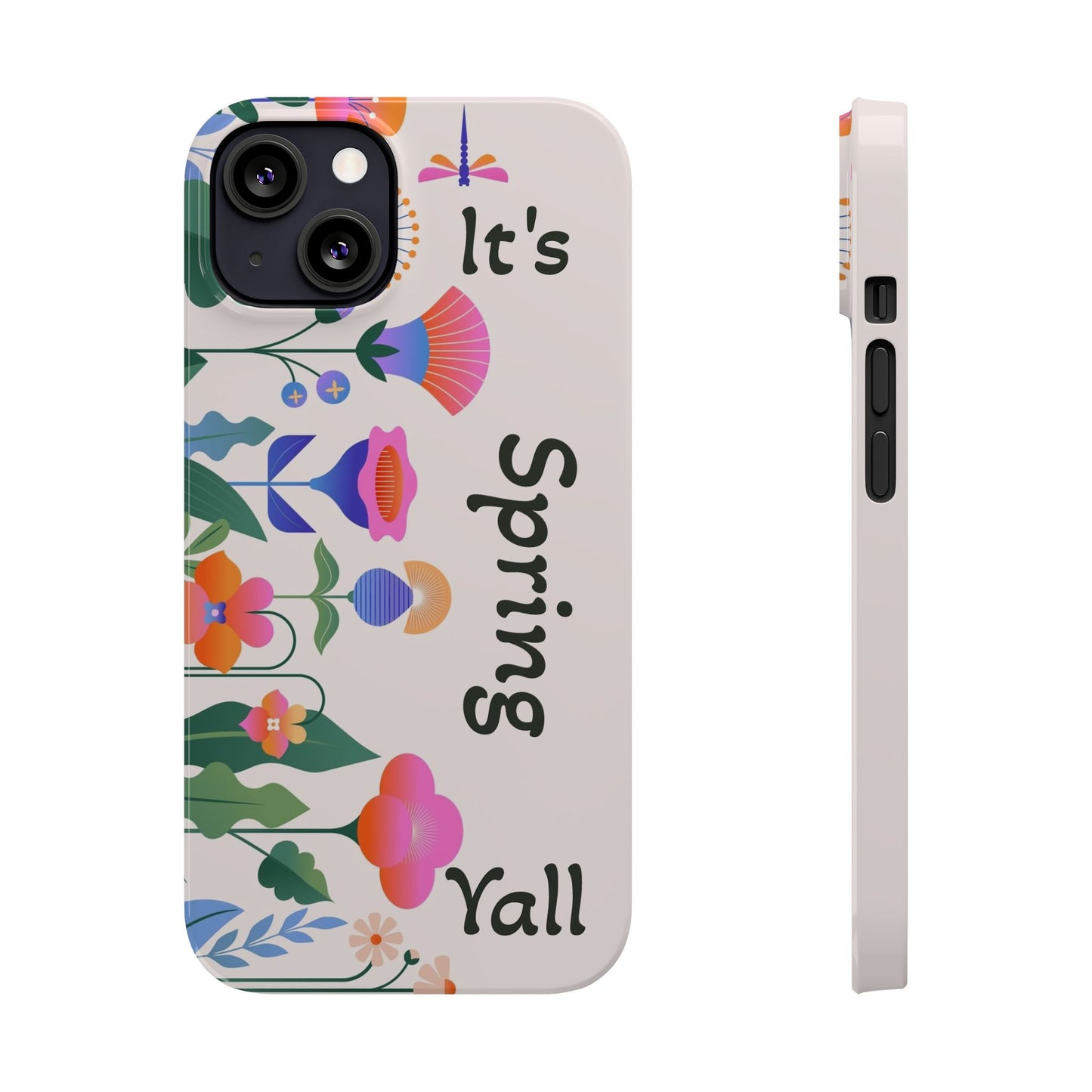 It's Spring Y'all Slim Phone Case