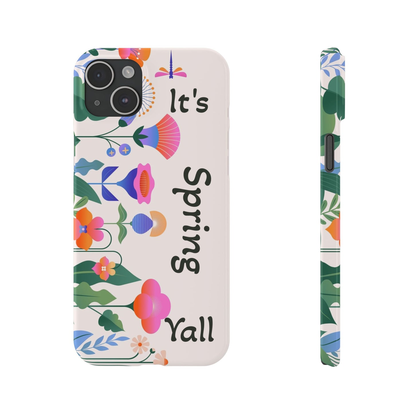 It's Spring Y'all Slim Phone Case