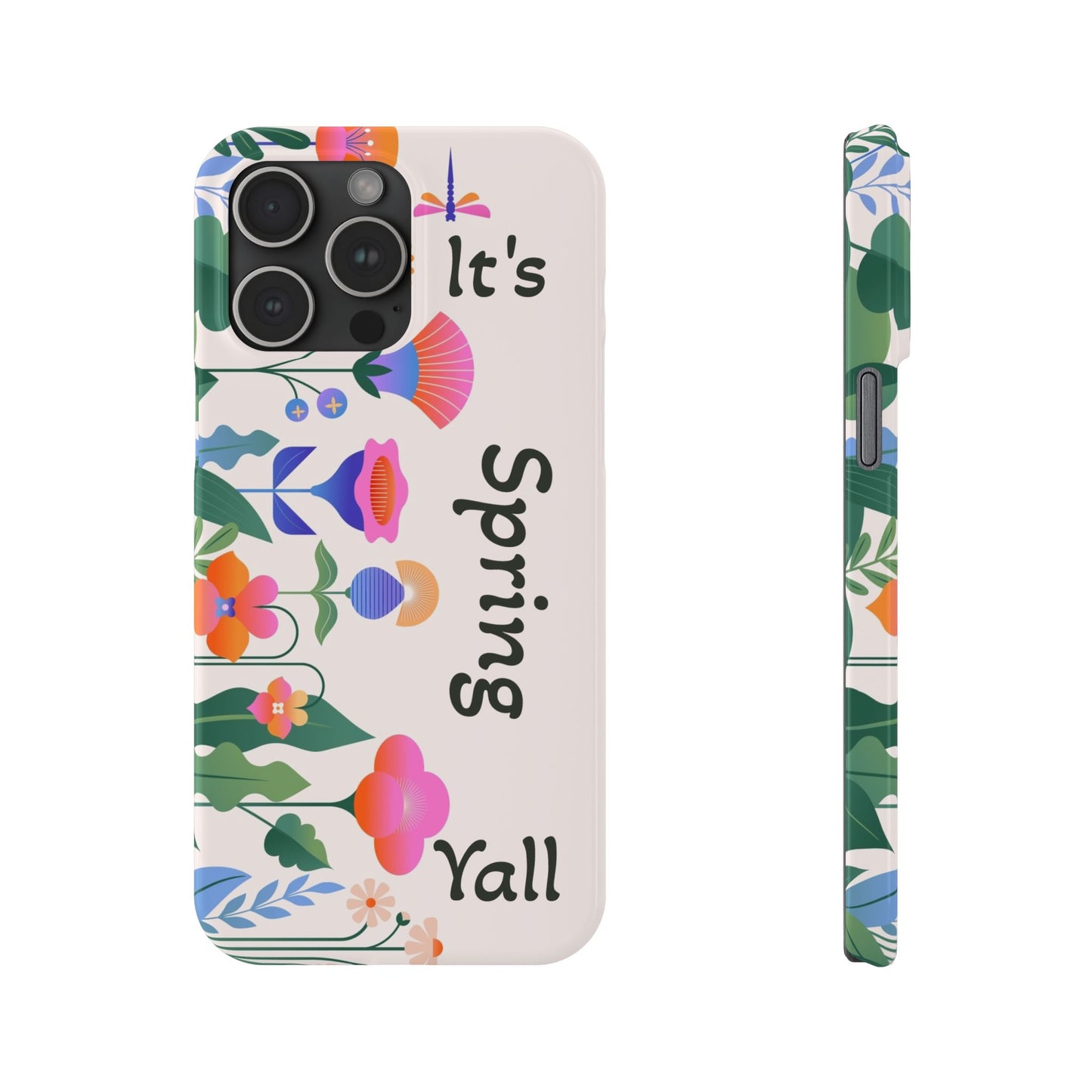 It's Spring Y'all Slim Phone Case