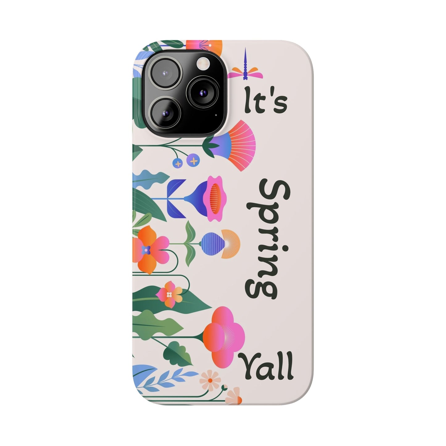 It's Spring Y'all Slim Phone Case