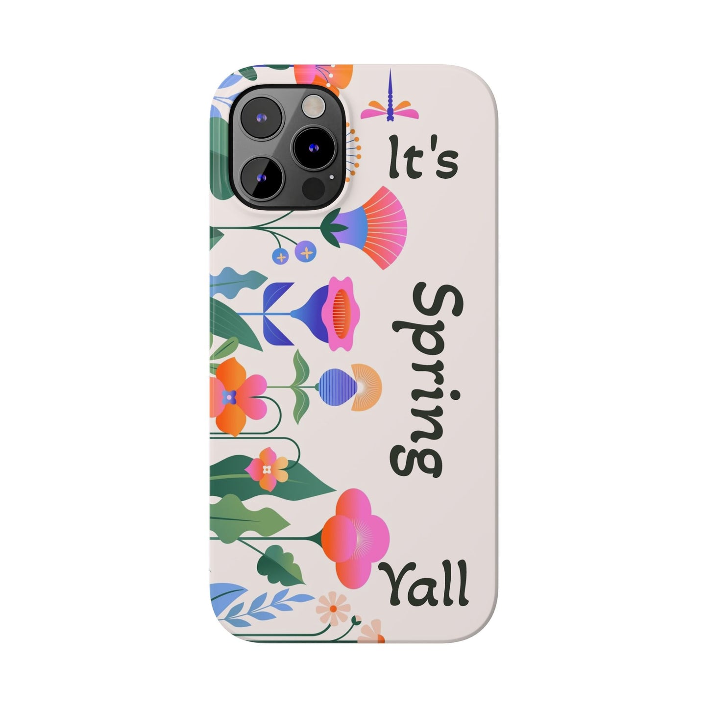 It's Spring Y'all Slim Phone Case