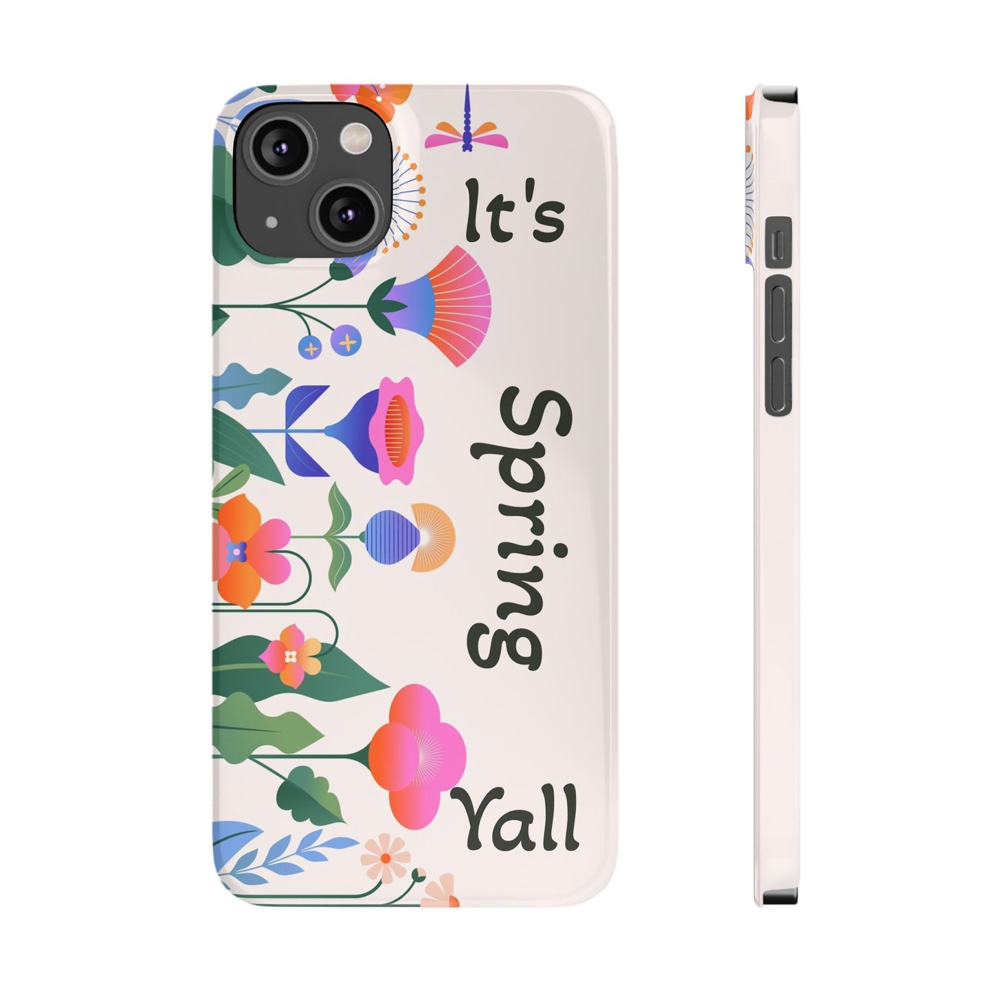 It's Spring Y'all Slim Phone Case