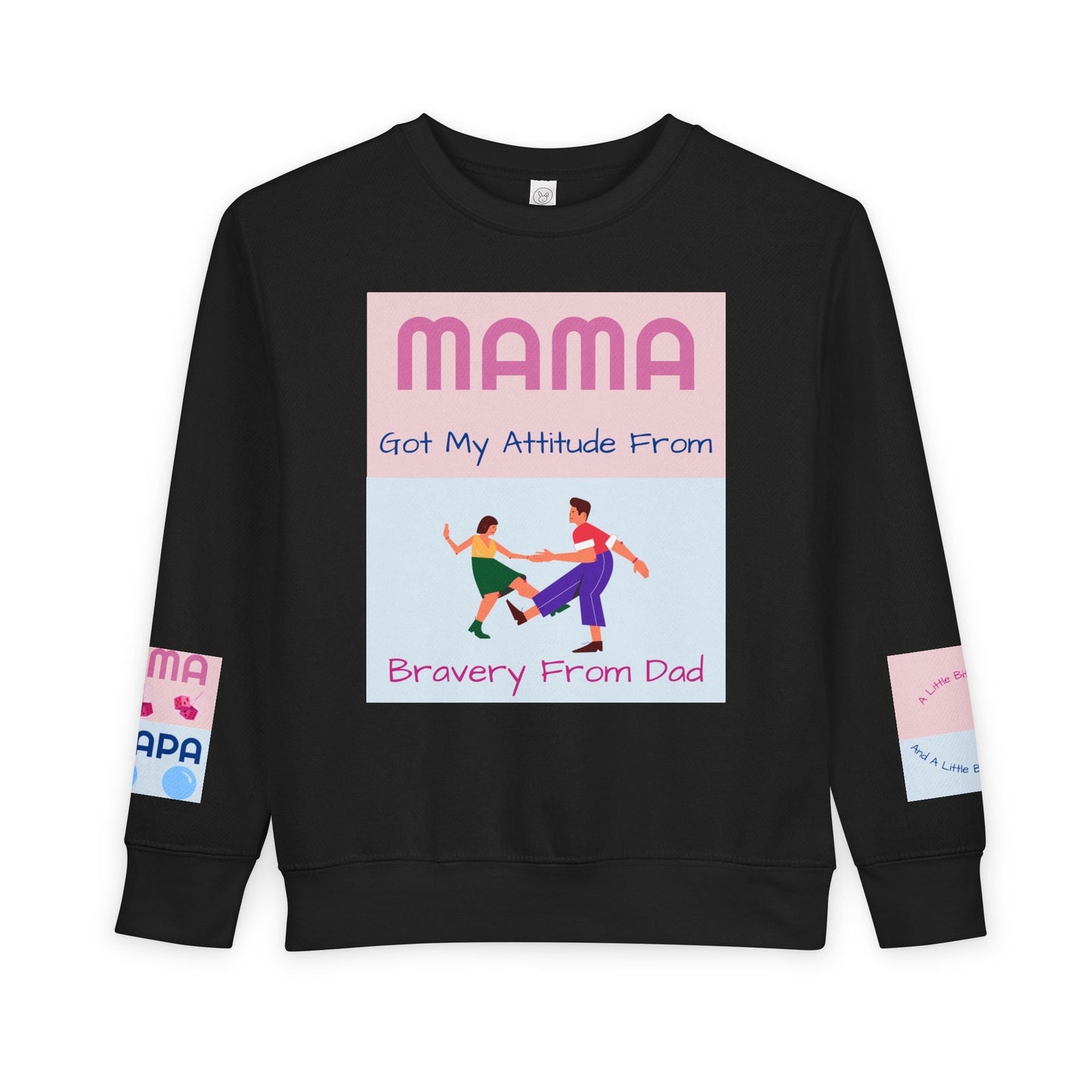 Mama's Attitude toddler sweatshirt with playful family graphic and soft fabric in black