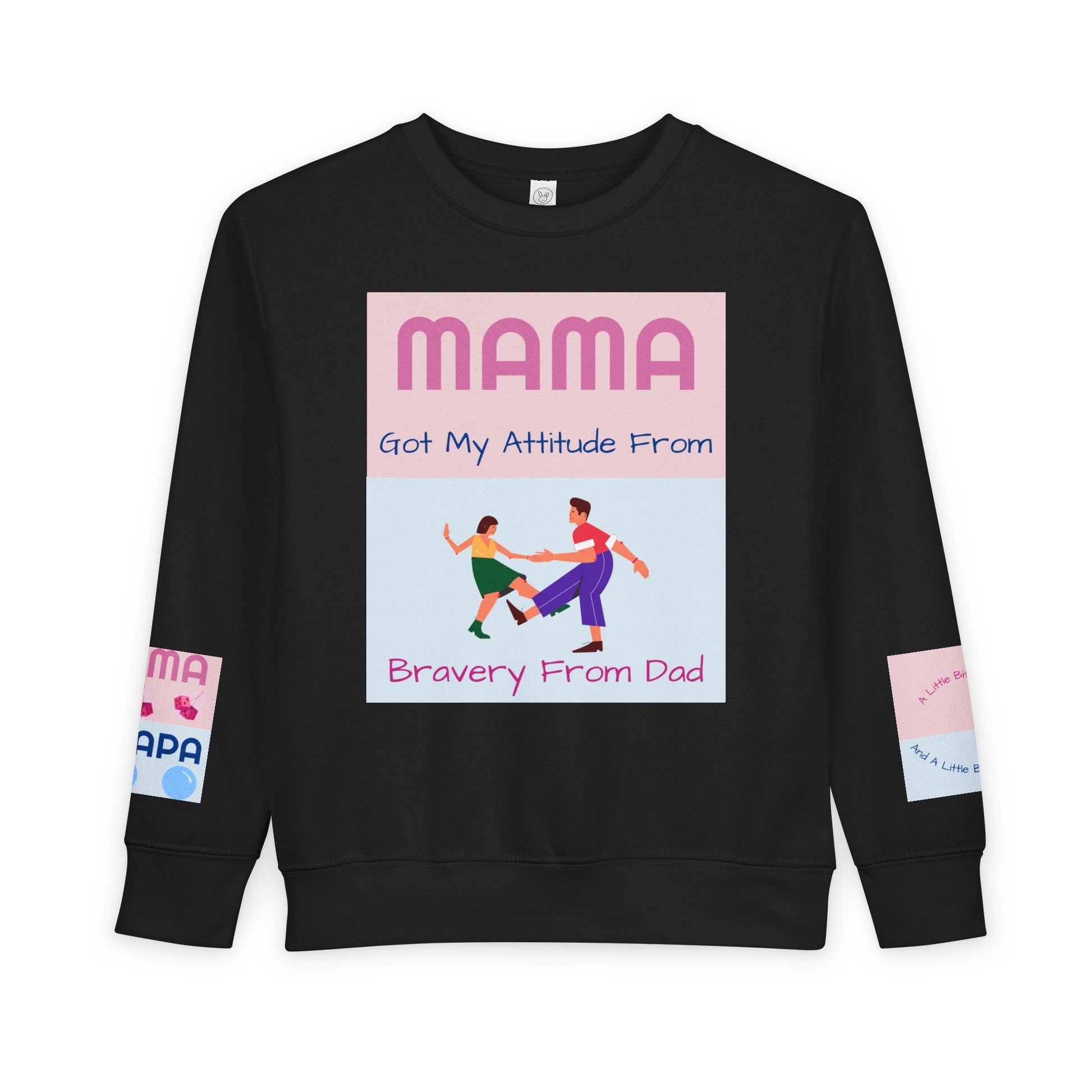 Mama's Attitude toddler sweatshirt with playful family graphic and soft fabric in black