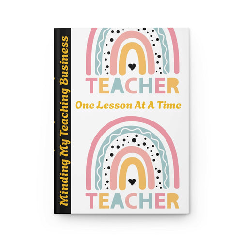 Stylish hardcover journal for teachers with colorful rainbow design and "Teacher One Lesson At A Time" text