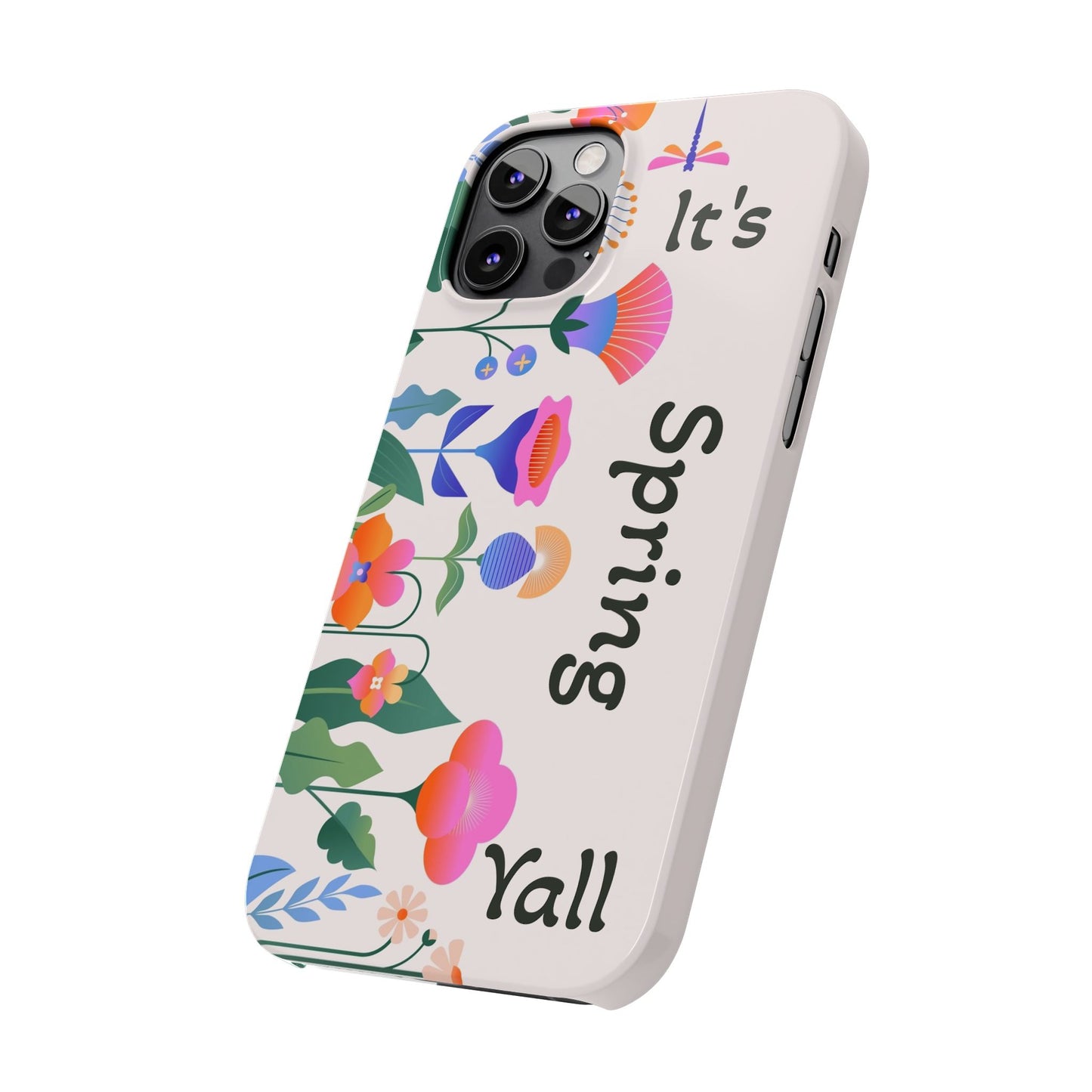It's Spring Y'all Slim Phone Case