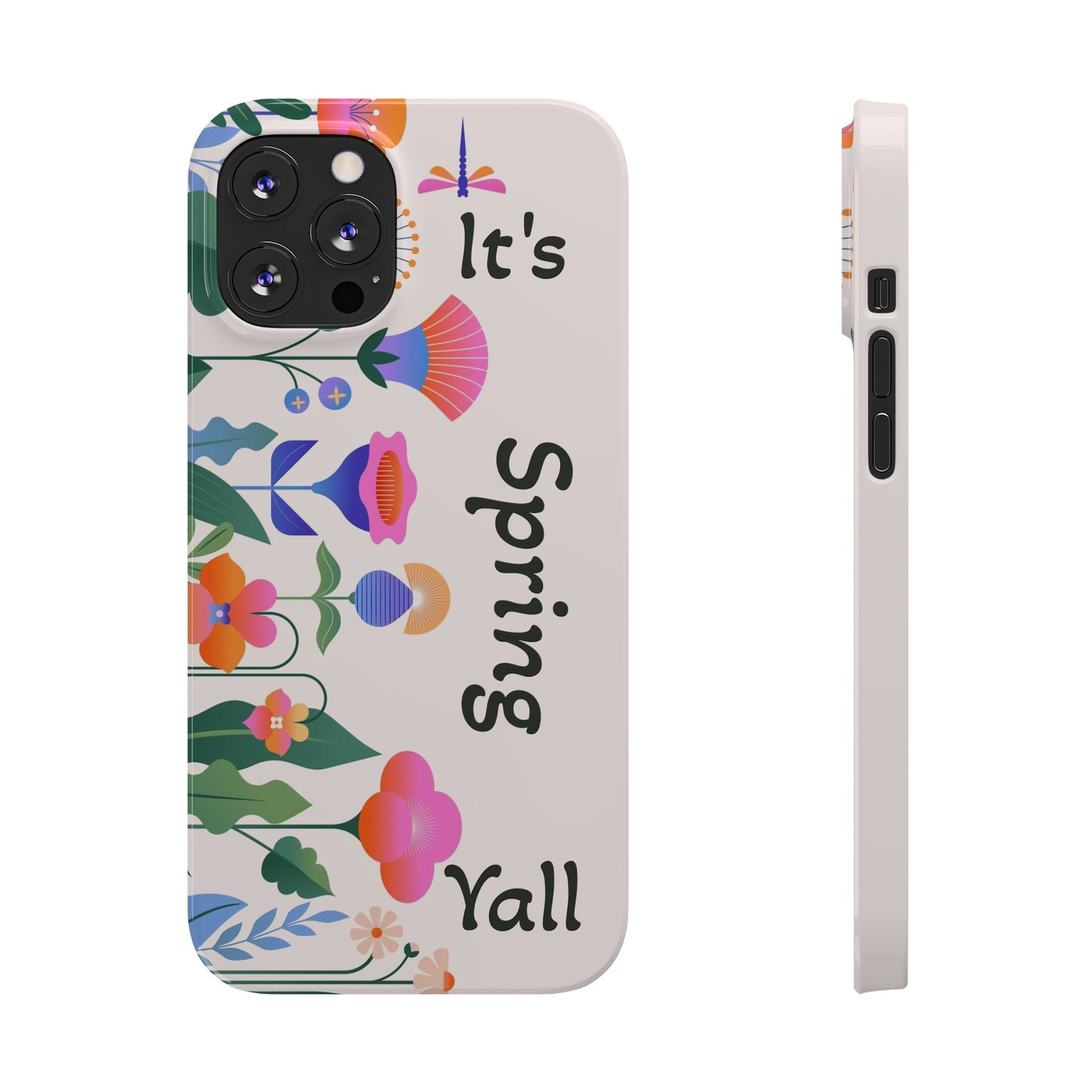 It's Spring Y'all Slim Phone Case