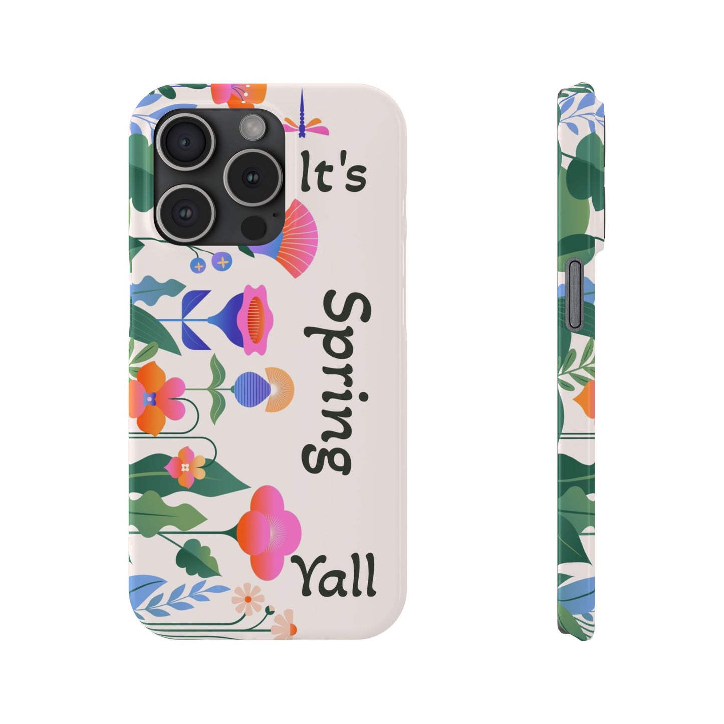 It's Spring Y'all Slim Phone Case