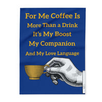 Coffee Lover's Cozy Fleece Blanket with coffee quote and hand holding a cup on blue background