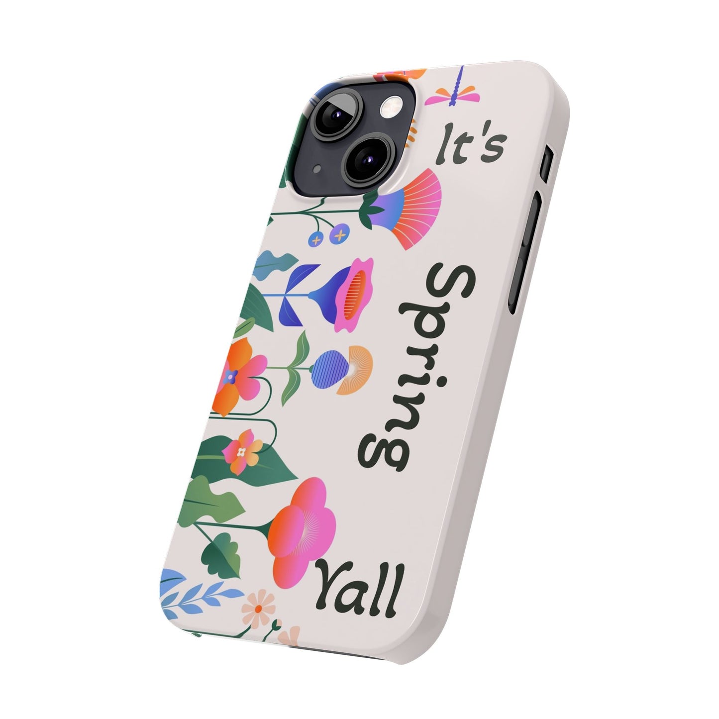 It's Spring Y'all Slim Phone Case