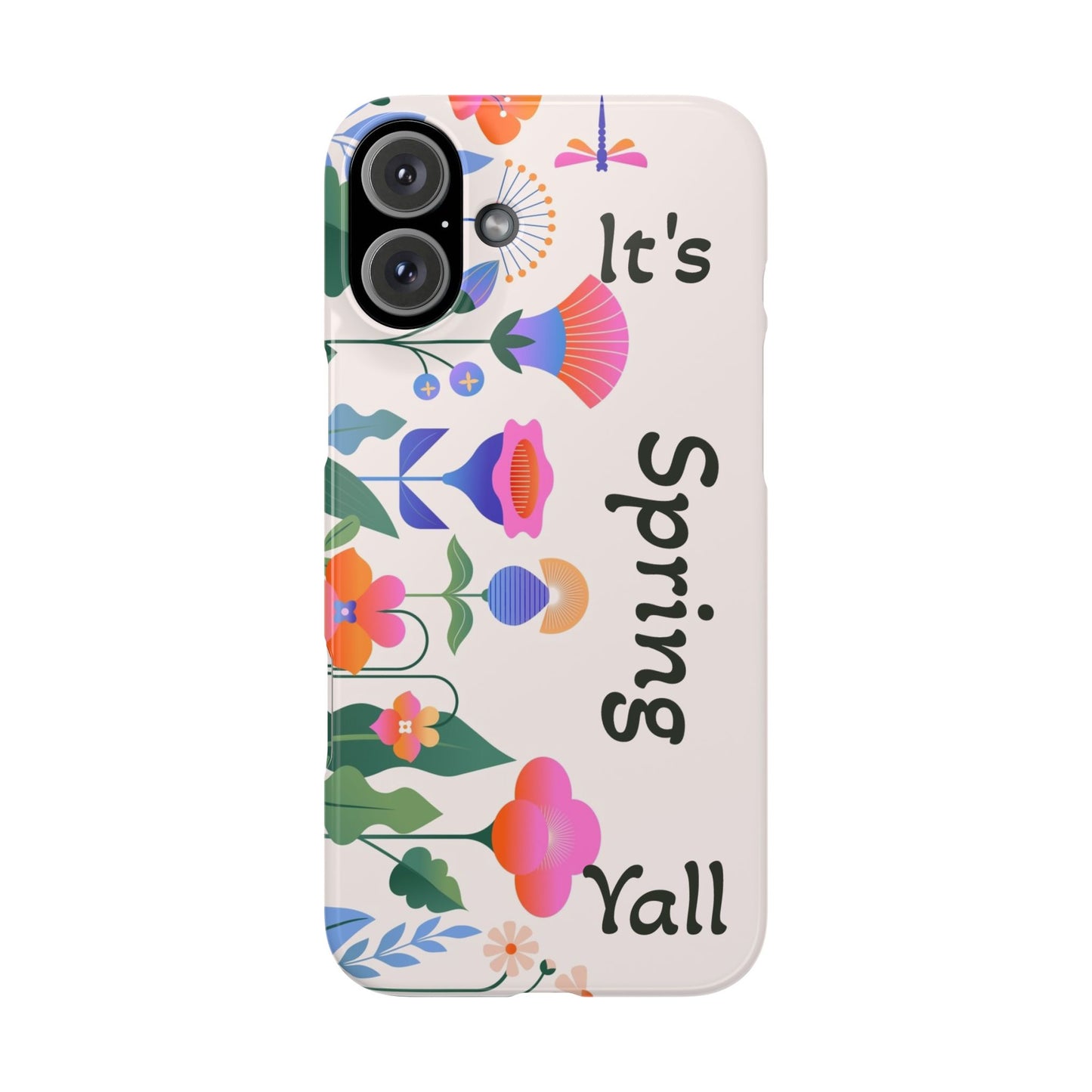 It's Spring Y'all Slim Phone Case