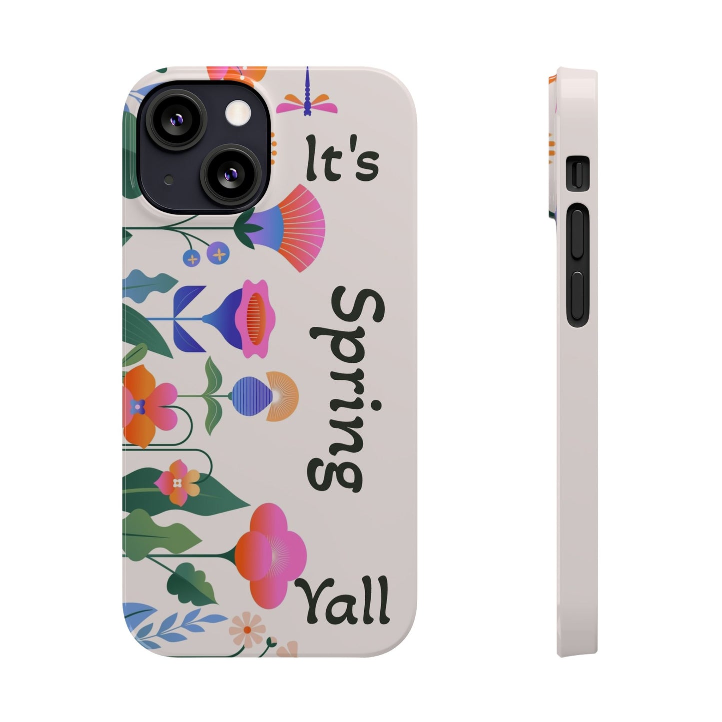 It's Spring Y'all Slim Phone Case