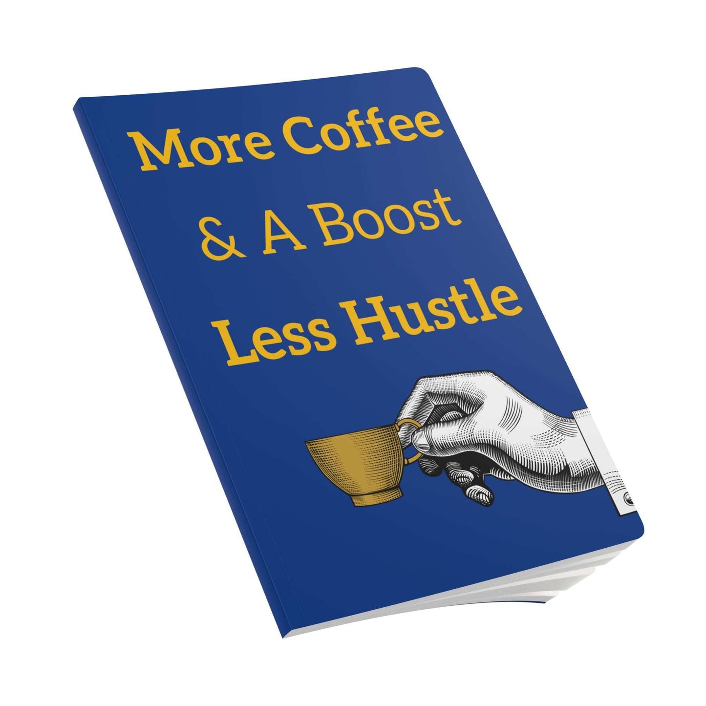 Coffee-themed softcover journal with blue cover and motivational text, perfect for coffee lovers and note-taking.