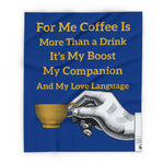 Coffee Lover's Cozy Fleece Blanket with coffee quote and hand holding cup on blue background